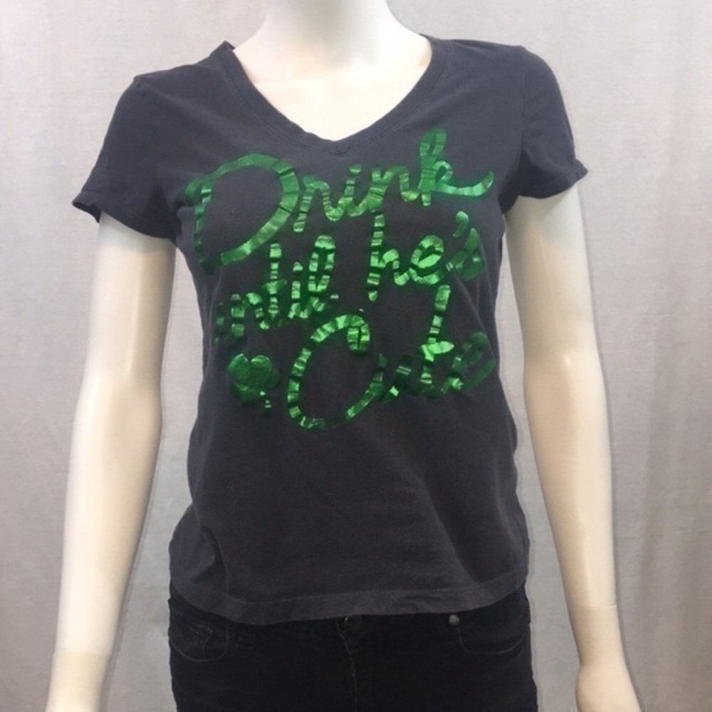 Old Navy T-shirt “ drink until he is cute”…small